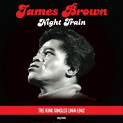 James Brown: Night Train The King Singles 1960-1962 - Plak