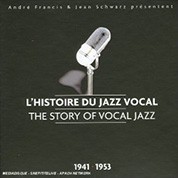 Çeşitli Sanatçılar: The Story of Vocal Jazz (1941-1953) - CD