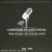 The Story of Vocal Jazz (1941-1953) - CD