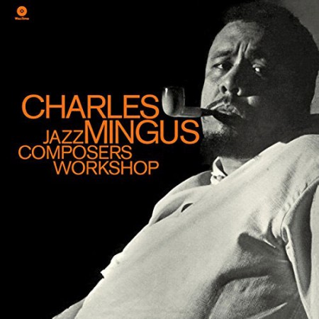 Charles Mingus: Jazz Composers Workshop - Plak