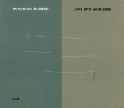 Yonathan Avishai: Joys And Solitudes - CD
