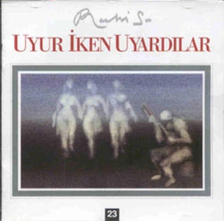 Ruhi Su: Uyur İken Uyardılar - CD