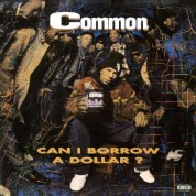 Common: Can I Borrow A Dollar? - Plak