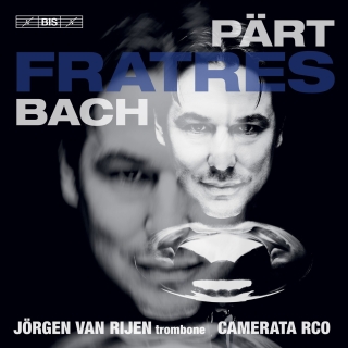 Jörgen van Rijen: Pärt & Bach: Fratres - SACD