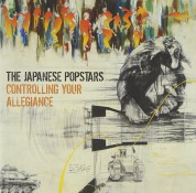 The Japanese Popstars: Controlling Your Allegiance - CD