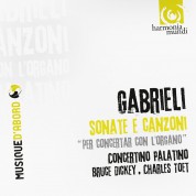 Concerto Palatino, Bruce Dickey, Charles Toet: Gabrieli: Sonate e Canzoni - CD