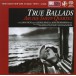 True Ballads - SACD (Single Layer)