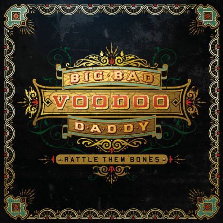 Big Bad Voodoo Daddy: Rattle Them Bones - CD
