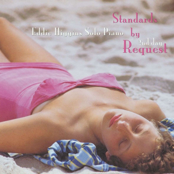 Eddie Higgins - Standards By Request - 2nd Day