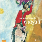 Sandrine Piau, Moshe Leiser, Moscow Male Voice Choir, Russian State Symphony Orchestra: Les Musiques De Chagall - CD