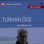 Turhan Öge: TRT Arşiv Serisi - 106 / Turhan Öge - Solo Albümler Serisi - CD