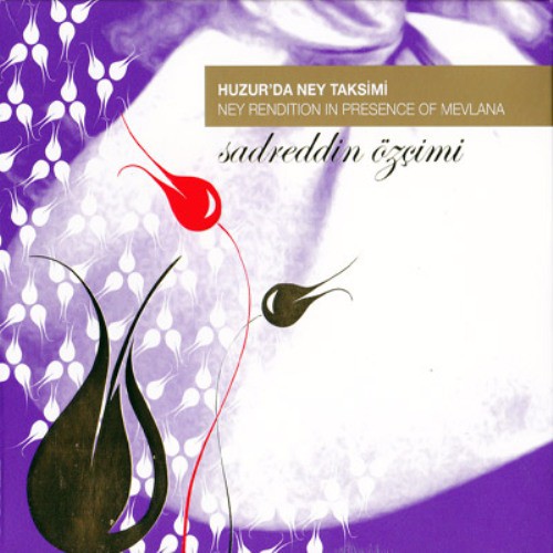 Sadreddin Özçimi: Huzur'da Ney Taksimi - CD Foto #1