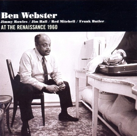 Ben Webster: At The Renaissance 1960 + 1 Bonus Track - CD