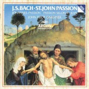 Michael Chance, John Eliot Gardiner, Nancy Argenta, The English Baroque Soloists, The Monteverdi Choir: Bach, J.S.: Johannes-Passion - CD