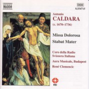 Swiss-Italian Radio Chorus: Caldara: Missa Dolorosa / Stabat Mater / Sinfonias in G and E Minor - CD