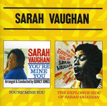Sarah Vaughan: You're Mine You + The Explosive Side Of Sarah Vaughan - CD