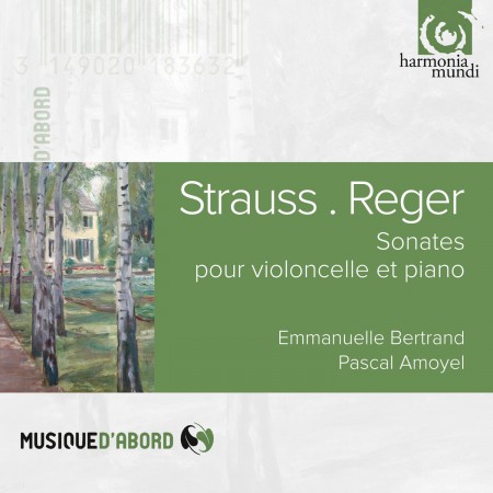 Emmanuelle Bertrand, Pascal Amoyel: Richard Strauss /Max Reger: Sonatas for violoncello and piano - CD