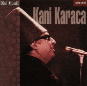 Kani Karaca: Dini Musiki - CD