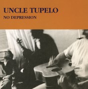 Uncle Tupelo: No Depression - Plak