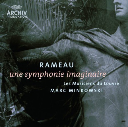 Les Musiciens du Louvre, Marc Minkowski: Rameau: Symphonie Imaginaire - CD