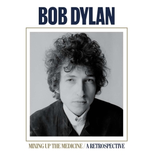 Bob Dylan: Mixing Up The Medicine: A Retrospective - Plak