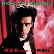 Nick Cave and the Bad Seeds: Kicking Against The Pricks - Plak