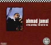Ahmad Jamal: At the Pershing: But Not for Me - CD