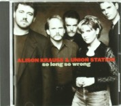 Alison Krauss, Union Station: So Long So Wrong - CD