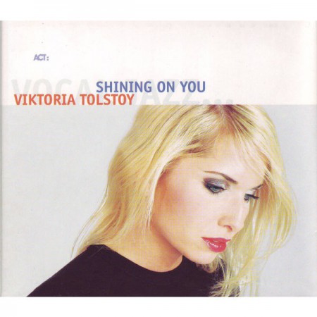 Viktoria Tolstoy: Shining On You - Viktoria Tolstoy Sings The Music Of Esbjörn Svensson - CD