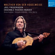 Joel Frederiksen, Ensemble Phoenix Munich: Walther von der Vogelweide - CD