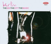 Çeşitli Sanatçılar: The Sex The City The Music - Berlin - CD