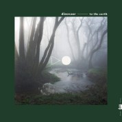 Dinosaur: To The Earth - CD