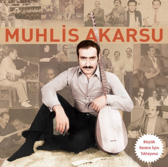 Muhlis Akarsu - Kendi Sazından ve Sözünden