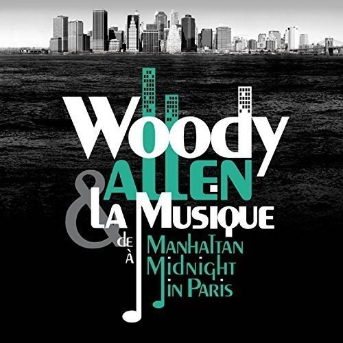 Çeşitli Sanatçılar - Woody Allen: La Musique