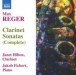 Reger: Clarinet Sonatas (Complete) - CD
