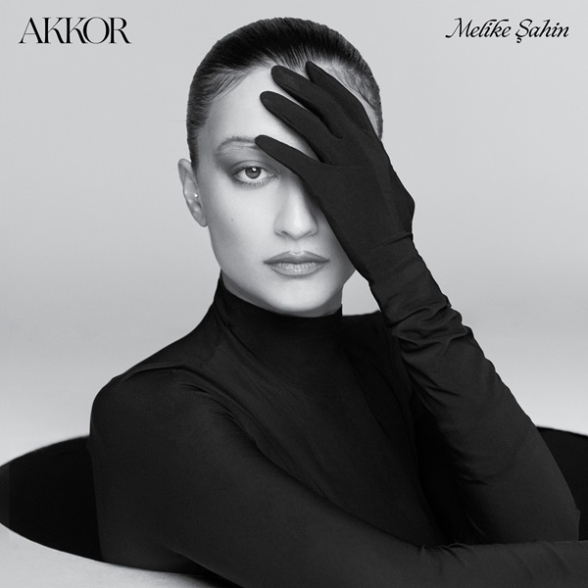 Melike Şahin - Akkor (Yurt Dışı Baskısı)