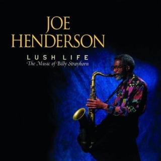 Joe Henderson: Lush Life - CD