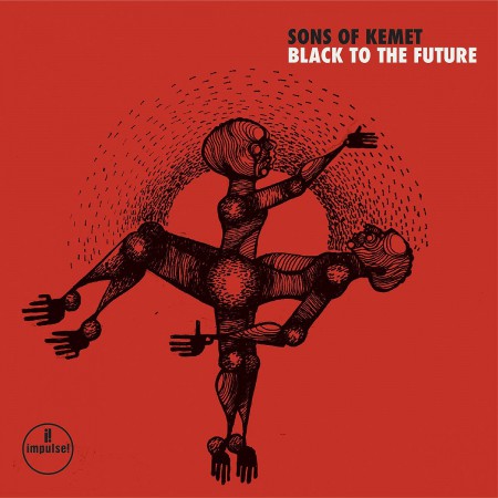 Sons Of Kemet: Black To The Future - Plak