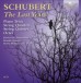 Schubert: The Last Years - CD