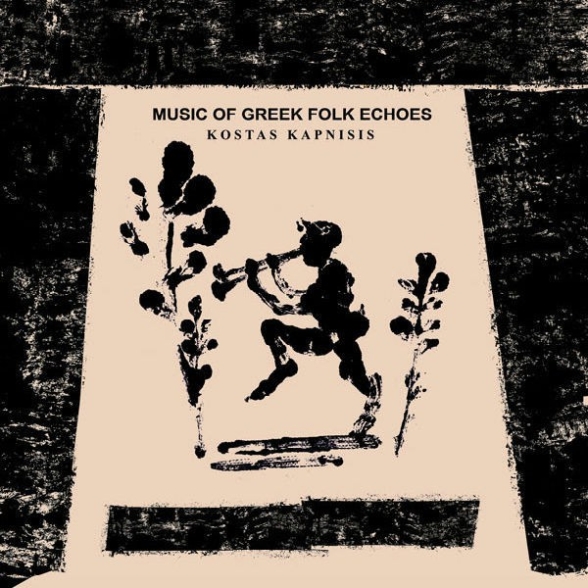 Kostas Kapnisis - Music Of Greek Folk Echoes