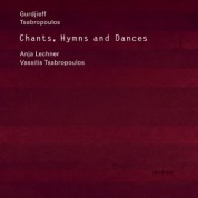 Vassilis Tsabropoulos, Anja Lechner: Chants, Hymns & Dances - CD