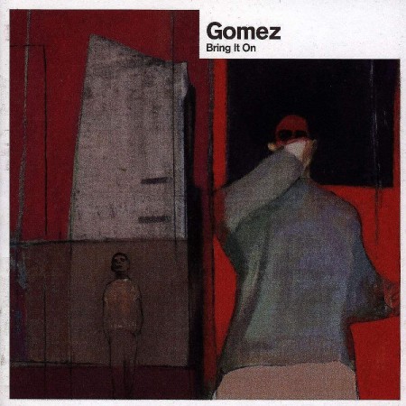 Gomez: Bring It on - Plak