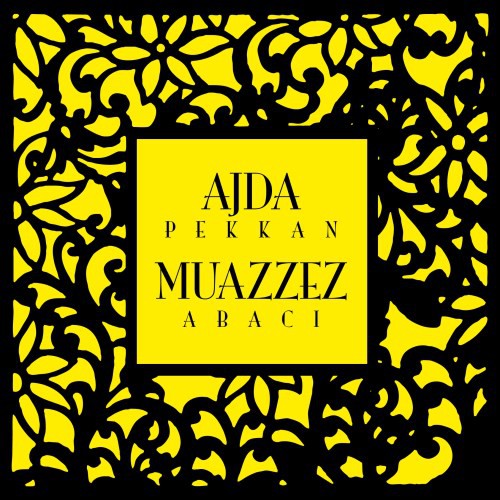 Ajda Pekkan, Muazzez Abacı - Ajda Pekkan - Muazzez Abacı