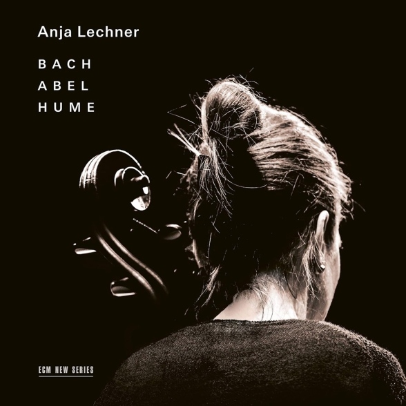 Anja Lechner: Bach / Abel / Hume - CD Foto #1