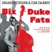 Bix, Duke, Fats and More - CD