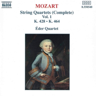 Eder Quartet, Wolfgang Amadeus Mozart: Mozart: String Quartets (Complete) Vol. 1 K. 428, K. 464 - CD