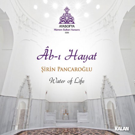Şirin Pancaroğlu: Ab-ı Hayat - CD