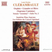 Clerambault: Orphee / Leandre Et Hero / Sonata Anonima - CD
