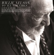 Willie Nelson: To All The Girls... - Plak