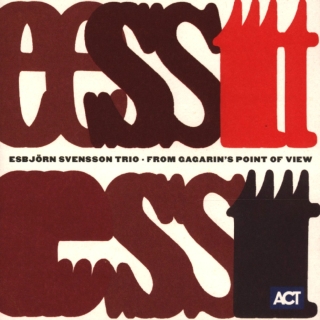 Esbjörn Svensson Trio: From Gagarin's Point Of View - CD